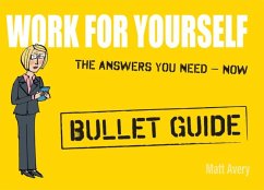 Work for Yourself: Bullet Guides (eBook, ePUB) - Avery, Matt