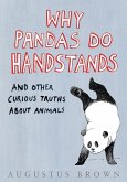 Why Pandas Do Handstands... (eBook, ePUB) Why Pandas Do Handstands... (eBook, ePUB)
