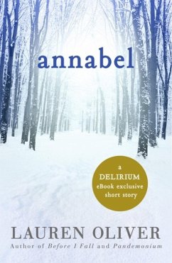Annabel: A Delirium Short Story (eBook, ePUB) - Oliver, Lauren