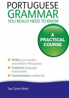 Portuguese Grammar You Really Need To Know: Teach Yourself (eBook, ePUB) - Tyson-Ward, Sue