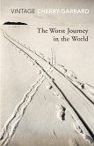 The Worst Journey in the World (eBook, ePUB) The Worst Journey in the World (eBook, ePUB)