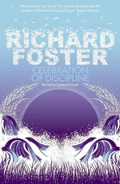 Celebration of Discipline (eBook, ePUB)