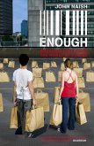 Enough (eBook, ePUB)