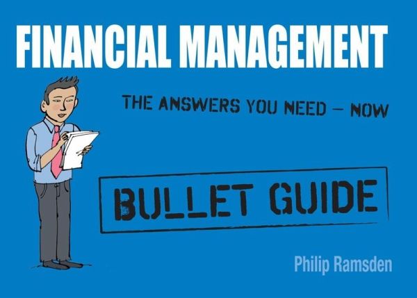 Financial Management: Bullet Guides (eBook, ePUB) Financial Management: Bullet Guides (eBook, ePUB)
