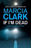 If I'm Dead: A Rachel Knight short story (eBook, ePUB)