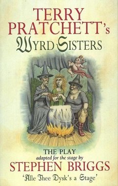 Wyrd Sisters - Playtext (eBook, ePUB) - Briggs, Stephen; Pratchett, Terry