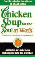 Chicken Soup For The Soul At Work (eBook, ePUB) - Canfield, Jack