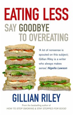 Eating Less (eBook, ePUB) - Riley, Gillian Eating Less (eBook, ePUB) - Riley, Gillian