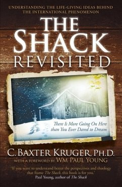The Shack Revisited. (eBook, ePUB) - Kruger, C. Baxter