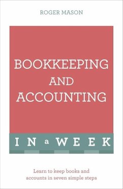 Bookkeeping And Accounting In A Week (eBook, ePUB) - Mason, Roger; Ltd, Roger Mason