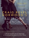 Craig Revel Horwood's Ballroom Dancing (eBook, ePUB)