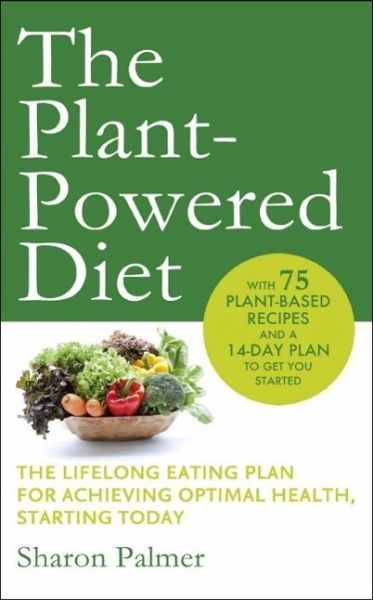 The Plant-Powered Diet (eBook, ePUB) The Plant-Powered Diet (eBook, ePUB)