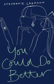 You Could Do Better (eBook, ePUB)