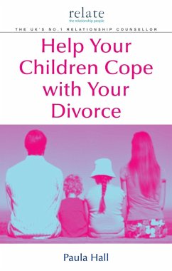 Help Your Children Cope With Your Divorce (eBook, ePUB) - Hall, Paula