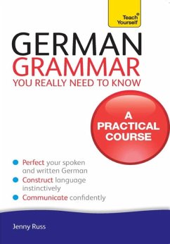 German Grammar You Really Need To Know: Teach Yourself (eBook, ePUB) - Russ, Jenny