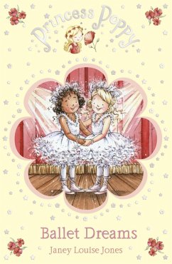 Princess Poppy: Ballet Dreams (eBook, ePUB) - Jones, Janey Louise