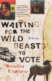 Waiting For The Wild Beasts To Vote (eBook, ePUB)
