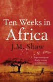 Ten Weeks in Africa (eBook, ePUB)