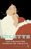 The Collected Stories Of Colette (eBook, ePUB) The Collected Stories Of Colette (eBook, ePUB)