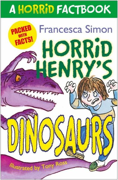 Horrid Henry's Dinosaurs (eBook, ePUB) Horrid Henry's Dinosaurs (eBook, ePUB)