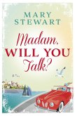 Madam, Will You Talk? (eBook, ePUB)