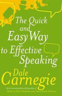 The Quick And Easy Way To Effective Speaking (eBook, ePUB) - Carnegie, Dale