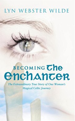 Becoming The Enchanter (eBook, ePUB) - Wilde, Lyn Webster Wilde