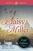 Daisy Miller: The Wild and Wanton Edition (eBook, ePUB)