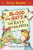 Early Reader: Blood and Guts and Rats' Tail Pizza (eBook, ePUB)