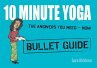 10 Minute Yoga: Bullet Guides (eBook,... - Bild 1