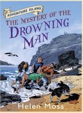 The Mystery of the Drowning Man (eBook, ePUB) The Mystery of the Drowning Man (eBook, ePUB)