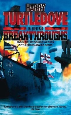 The Great War: Breakthroughs (eBook, ePUB) - Turtledove, Harry