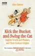 Kick the Bucket and Swing the Cat... - Bild 1
