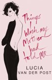 Things I Wish My Mother Had Told Me (eBook, ePUB)