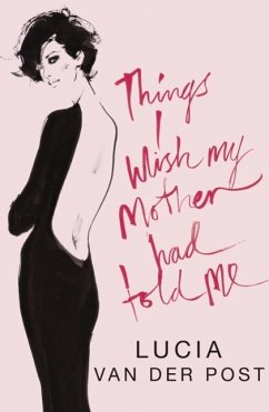 Cover Things I Wish My Mother Had Told Me (eBook, ePUB)