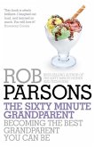 The Sixty Minute Grandparent (eBook, ePUB)