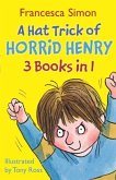 A Hat Trick of Horrid Henry 3-in-1 (eBook, ePUB)