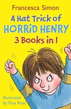 Cover A Hat Trick of Horrid Henry 3-in-1 (eBook, ePUB)