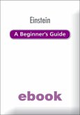 Einstein: A Beginner's Guide (eBook, ePUB) Einstein: A Beginner's Guide (eBook, ePUB)