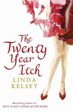 The Twenty-Year Itch (eBook, ePUB) - Kelsey, Linda The Twenty-Year Itch (eBook, ePUB) - Kelsey, Linda