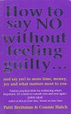 How To Say No Without Feeling Guilty ... (eBook, ePUB)