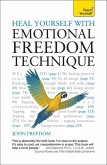 Heal Yourself with Emotional Freedom Technique (eBook, ePUB)