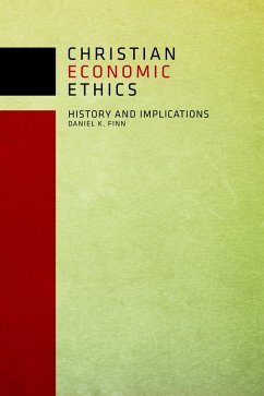 Christian Economic Ethics (eBook, ePUB) - Finn, Daniel