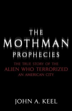 The Mothman Prophecies (eBook, ePUB) - A. Keel, John