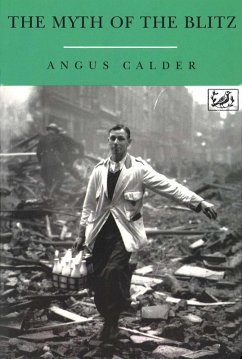 The Myth Of The Blitz (eBook, ePUB) - Calder, Angus