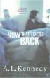 Now That You're Back (eBook, ePUB) - Kennedy, A. L.