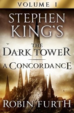 Cover Stephen King's The Dark Tower: A Concordance, Volume One (eBook, ePUB)