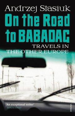 On the Road to Babadag (eBook, ePUB) - Stasiuk, Andrzej