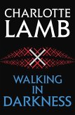 Walking in Darkness (eBook, ePUB) Walking in Darkness (eBook, ePUB)