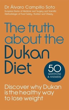 The Truth About The Dukan Diet (eBook, ePUB) - Campillo Soto, Alvaro